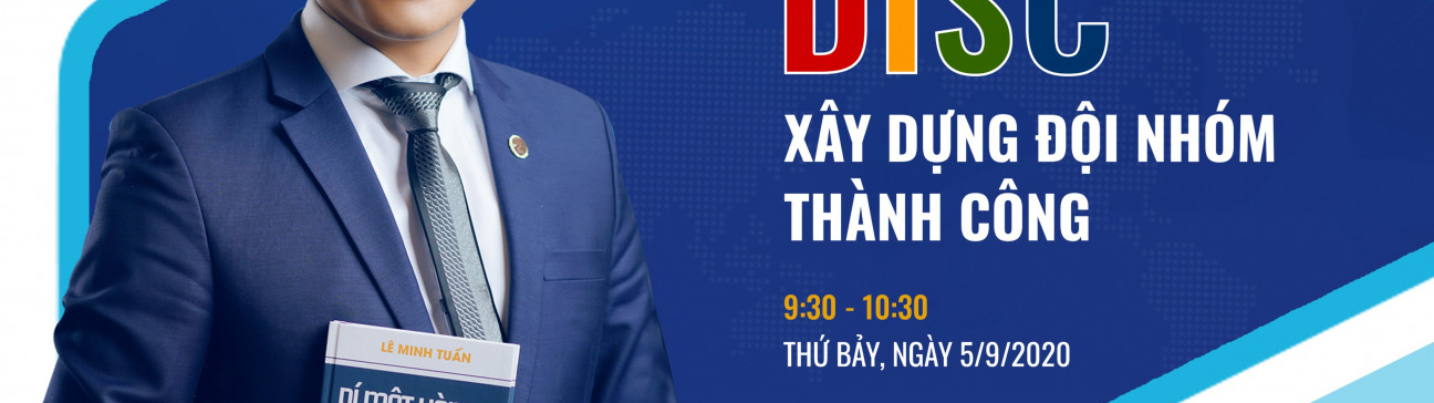 CHỜ ĐÓN BUỔI ĐÀO TẠO NỘI BỘ: “THẤU HIỂU BẢN THÂN - XÂY DỰNG ĐỘI NHÓM THÀNH CÔNG” CÙNG CHUYÊN GIA LÊ MINH TUẤN