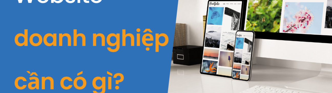 Website tập đoàn cần có gì? Tìm hiểu ngay câu trả lời