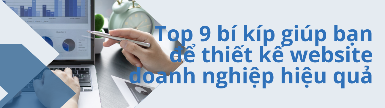 Top 9 bí kíp giúp bạn để thiết kế website doanh nghiệp hiệu quả