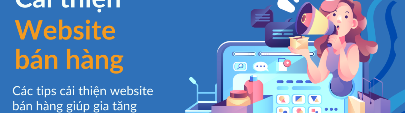Cách cải thiện Website bán hàng online giúp tăng doanh số