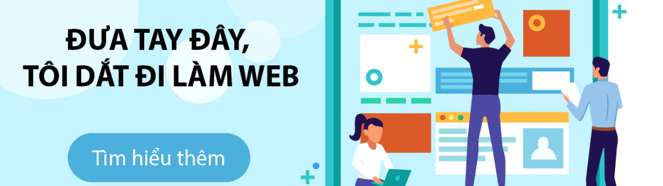 Đưa tay đây tôi dắt đi làm website