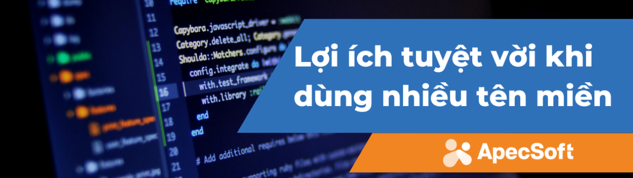 3 lợi ích tuyệt vời khi dùng nhiều tên miền cho một Website