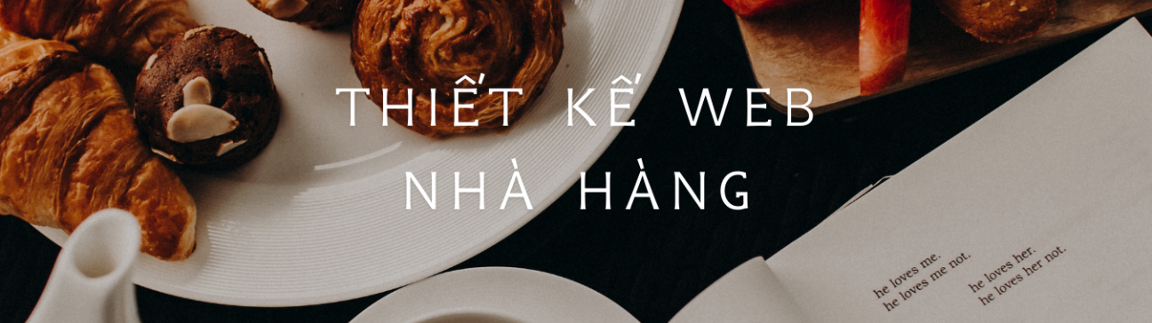 Tại sao cần thiết kế web nhà hàng ngay ở thời điểm hiện tại